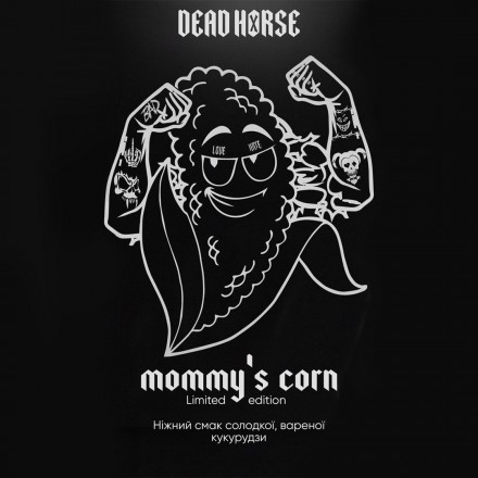 Табак Dead Horse Hard Mommy/s Com 50 грам (мамина кукурудза)